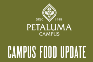 petaluma campus food update