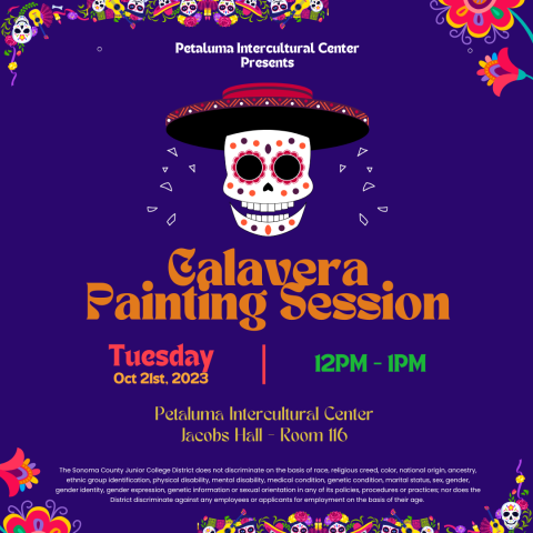 Flyer to Calavera Painting Session on Tuesday, Oct. 21st at 12pm in Petaluma Intercultural Center.